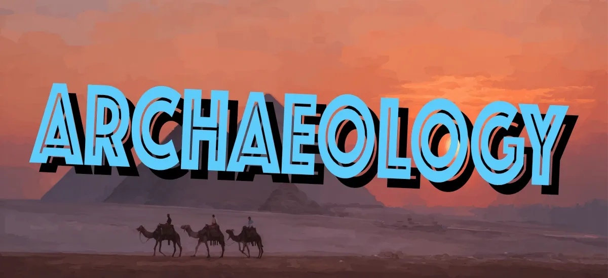 Archaeology