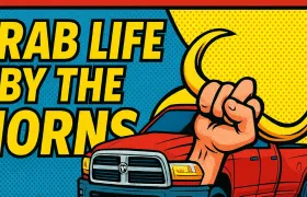 Pop-art poster reading Grab Life by the Horns with red pickup
